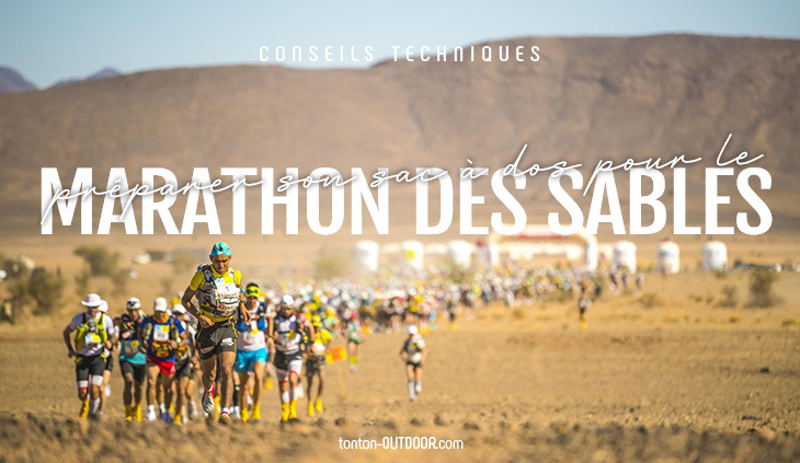 Comment préparer son sac à dos pour le marathon des sables ?