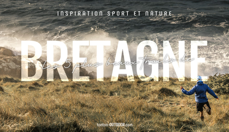 Top 5 des plus beaux trails en Bretagne