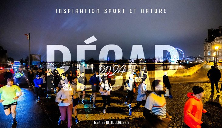 Le Récap 2024 by Tonton Outdoor : une année CAPITALE !