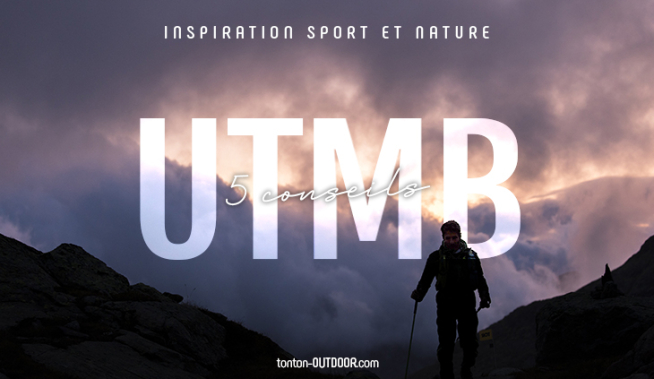 Les 5 conseils de Tonton Pierre pour boucler l’UTMB