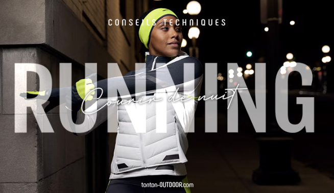 Courir la nuit : vêtements, accessoires et astuces pour plus de sécurité