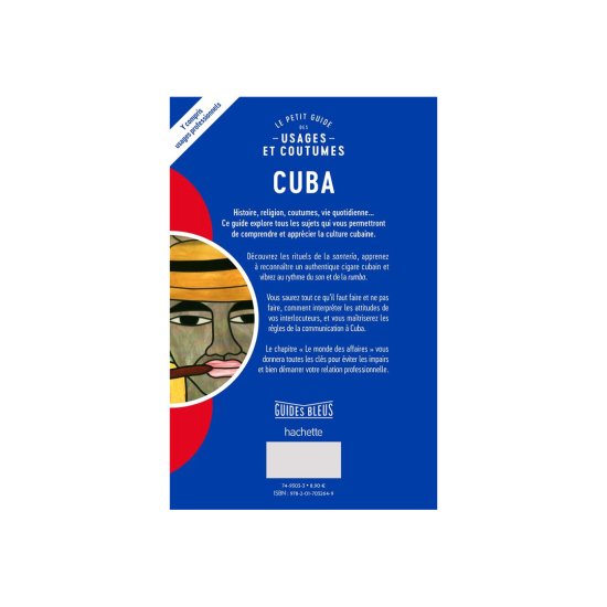 GUIDE DU ROUTARD - GUIDE BLEUS USAGES & COUTUMES CUBA