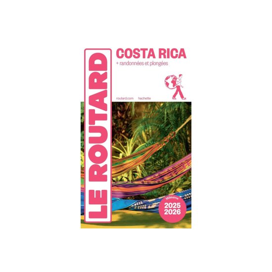 GUIDE DU ROUTARD - GUIDE DU ROUTARD COSTA RICA (ÉDITION 2025/26)