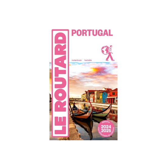 GUIDE DU ROUTARD - GUIDE DU ROUTARD PORTUGAL 2024/25