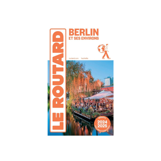 GUIDE DU ROUTARD - GUIDE DU ROUTARD BERLIN 2024/25