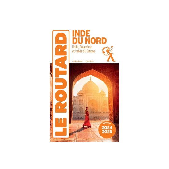 GUIDE DU ROUTARD - GUIDE DU ROUTARD INDE DU NORD 2024/25