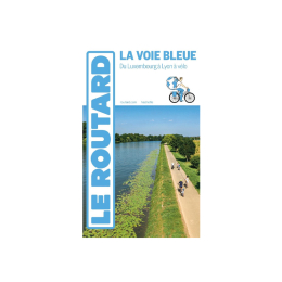 GUIDE DU ROUTARD VOIE BLEUE