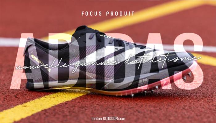 Focus sur la nouvelle gamme de chaussures d'athlétisme Adidas